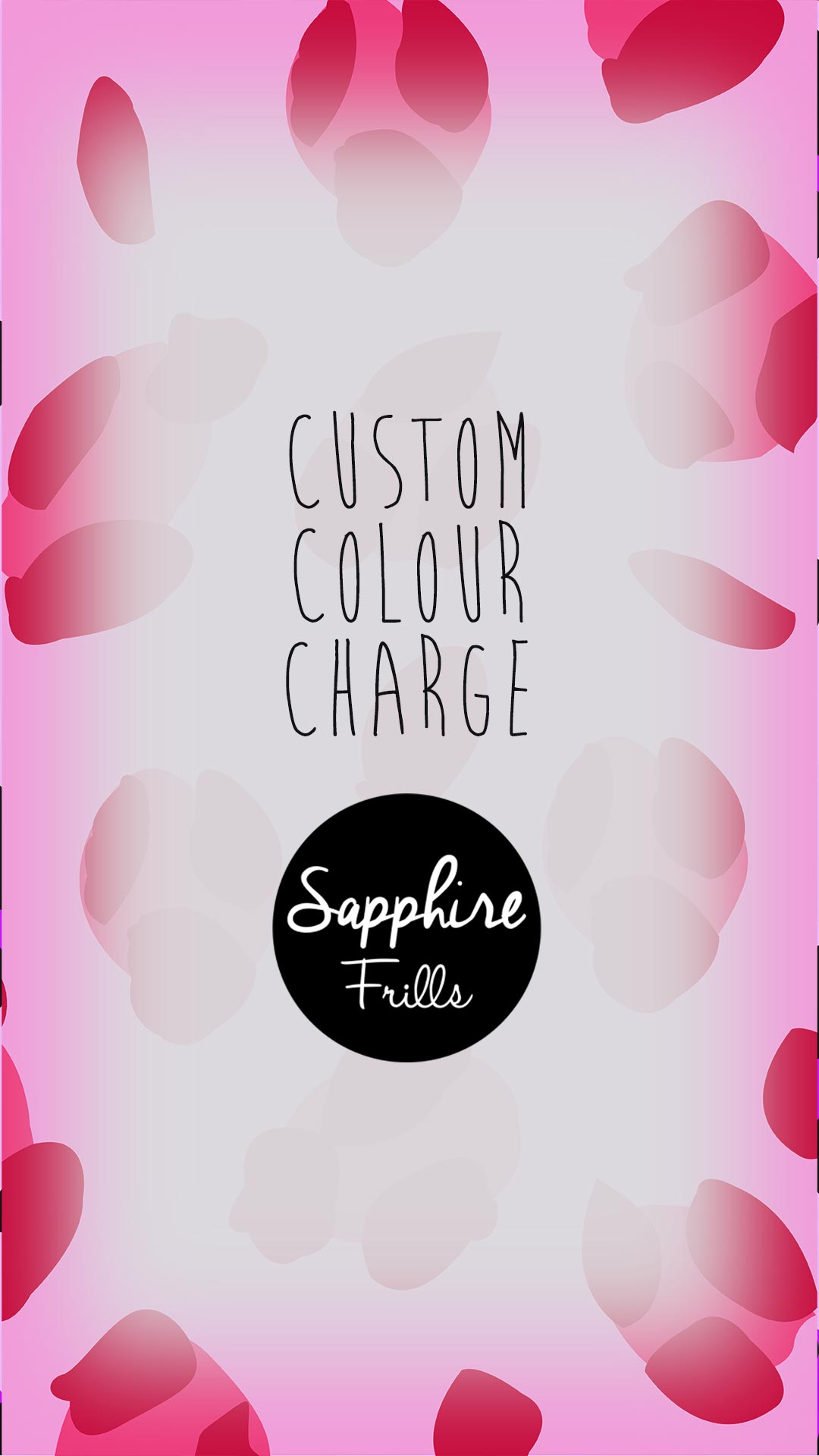Custom Colour Charge